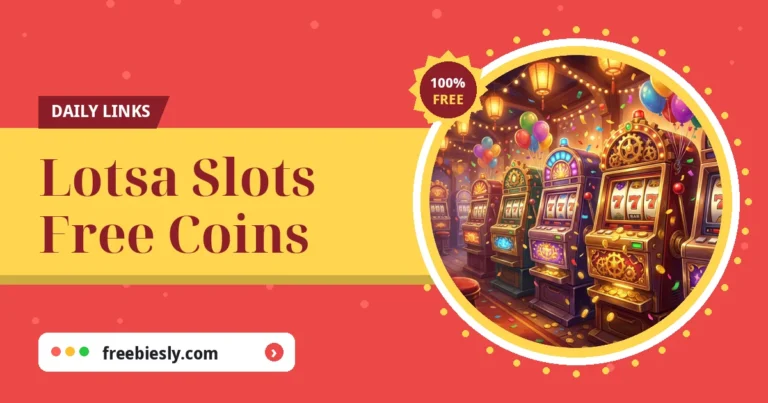 Lotsa Slots free coins links