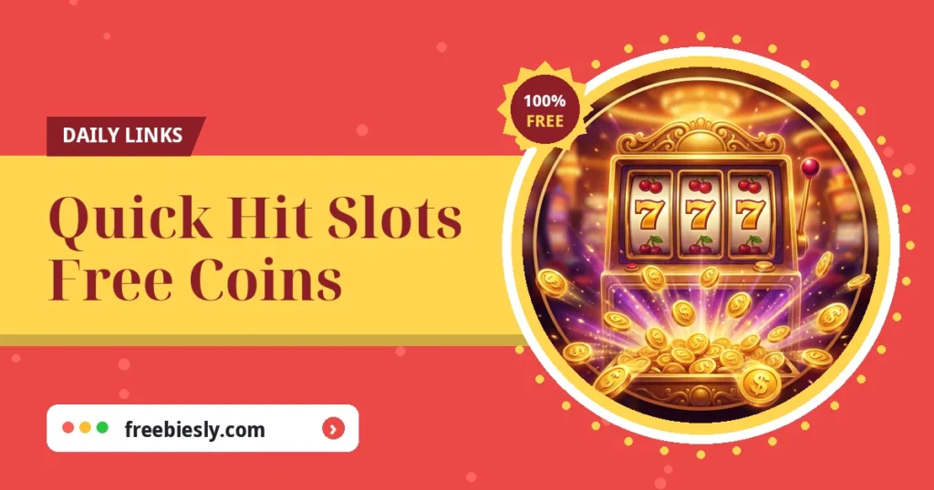 Quick Hit Slots free coins links